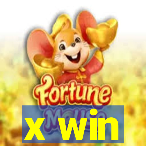 x win